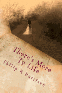 There's More To Life 1