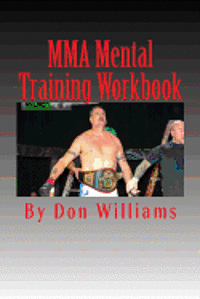 bokomslag MMA Mental Training Workbook: Mental Training Workbook for MMA fighters
