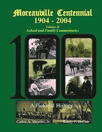 bokomslag Moreauville Centennial 1904-2004: School and Family Commentaries