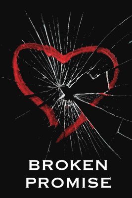 Broken Promise 1
