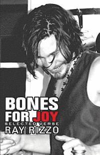 bokomslag Bones for Joy: Selected verse by Ray Rizzo