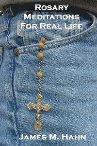 bokomslag Rosary Meditations for Real Life