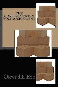 bokomslag The Consignment In Your Assignment