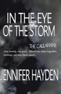 In the Eye of the Storm: The Callahans 1