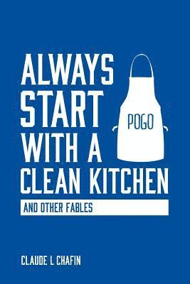 Always Start with a Clean Kitchen 1