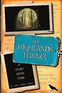 bokomslag The Highlands Tunnel: A Story Never Told