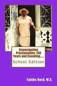 bokomslag Emancipation Proclamation 150 Years and Counting....School Edition