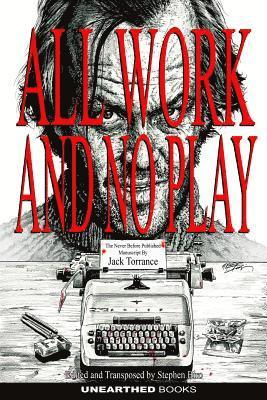 Jack Torrence, Stephen Biro - All work and no play, Häftad