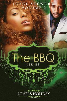 The BBQ: Lovers Holiday 1