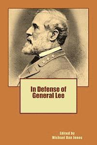bokomslag In Defense of General Lee