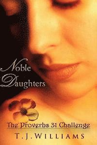 bokomslag Noble Daughters: The Proverbs 31 Challenge
