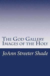 The God Gallery: Images of the Holy 1