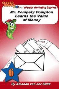 Amanda L. Van Der Gulik - Mr. Pompety Pompton Learns the Value of Money, Häftad