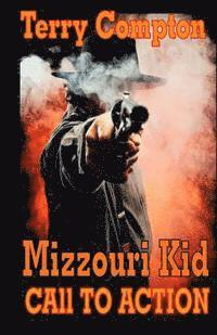 The Mizzouri Kid Call To Action 1