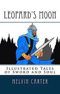 bokomslag Leopard's Moon: Illustrated Tales of Sword and Soul