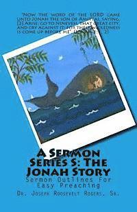 bokomslag A Sermon Series S: THE JONAH STORY: Sermon Outlines For Easy Preaching