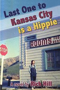 Last One to Kansas City is a Hippie 1