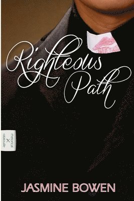 Jasmine Bowen, Yvan C. Goudard - Righteous Path, Häftad