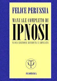 Felice Perussia - IPNOSI manuale completo, Häftad