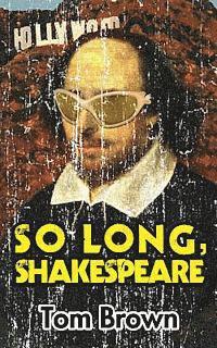bokomslag So Long, Shakespeare