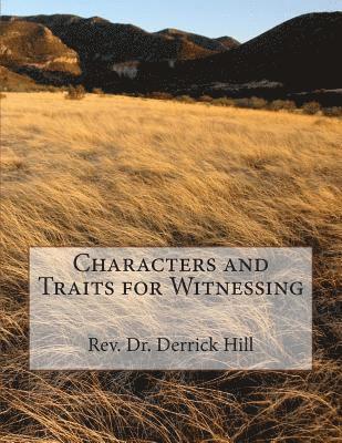 Characters and Traits for Witnessing 1