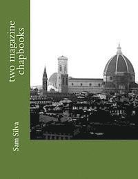 Sam Silva - two magazine chapbooks, Häftad
