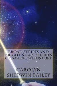 bokomslag Broad Stripes and Bright Stars: Stories of American History