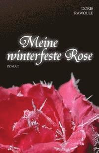 bokomslag Meine winterfeste Rose