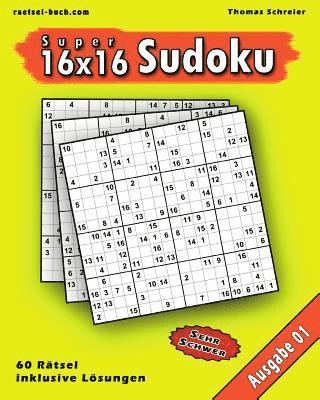 16x16 Super-Sudoku Ausgabe 01: 16x16 Sudoku mit Zahlen und Lösungen 1