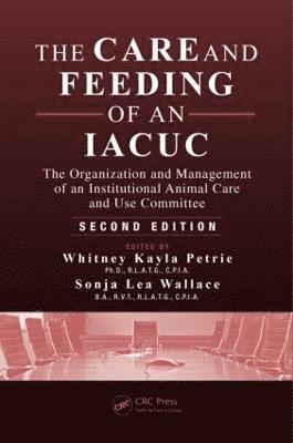 The Care and Feeding of an IACUC 1