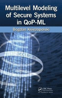 bokomslag Multilevel Modeling of Secure Systems in QoP-ML