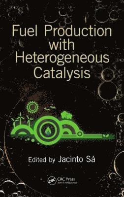 bokomslag Fuel Production with Heterogeneous Catalysis