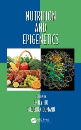 Emily Ho, Frederick Domann - Nutrition and Epigenetics, Inbunden