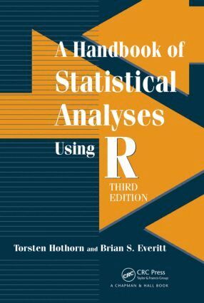 Torsten Hothorn, Brian S. Everitt - Handbook of Statistical Analyses using R, Häftad