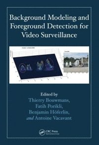 bokomslag Background Modeling and Foreground Detection for Video Surveillance