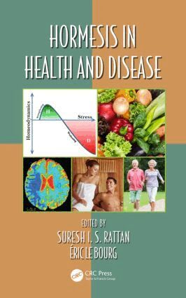 Suresh I. S. Rattan, Éric Le Bourg - Hormesis in Health and Disease, Inbunden