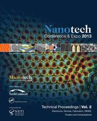 bokomslag Nanotechnology 2013: Electronic Devices, Fabrication, Mems, Fluidics and Computation Technical Proceedings of the 2013 Nsti Nanotechnology