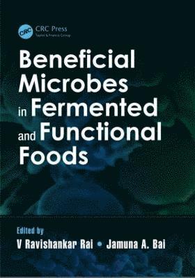 Beneficial Microbes in Fermented and Functional Foods