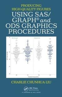 bokomslag Producing High-Quality Figures Using SAS/GRAPH¿ and ODS Graphics Procedures