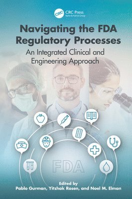 bokomslag Navigating the FDA Regulatory Processes