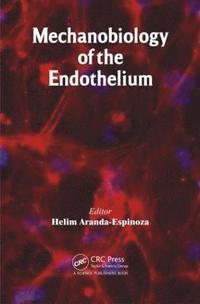 bokomslag Mechanobiology of the Endothelium