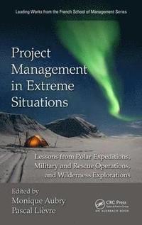 bokomslag Project Management in Extreme Situations