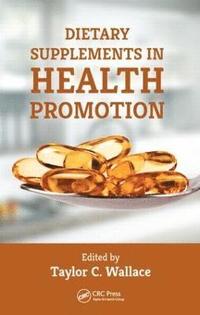 bokomslag Dietary Supplements in Health Promotion