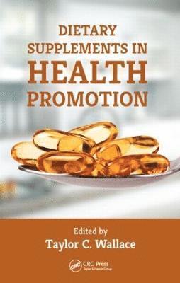 Dietary Supplements in Health Promotion 1