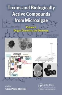 bokomslag Toxins and Biologically Active Compounds from Microalgae, Volume 1