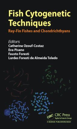 Catherine Ozouf-Costaz, Eva Pisano, Fausto Foresti, Lurdes Foresti de Almeida Toledo - Fish Cytogenetic Techniques, Inbunden