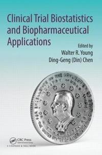 bokomslag Clinical Trial Biostatistics and Biopharmaceutical Applications