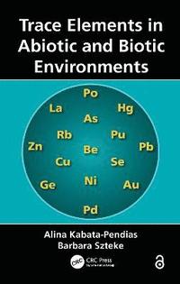 bokomslag Trace Elements in Abiotic and Biotic Environments