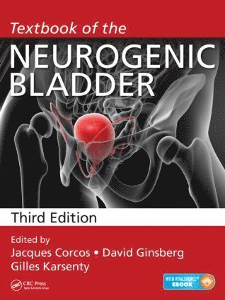 Jacques c, David Ginsberg, Gilles Karsenty, Jacques C - Textbook of the Neurogenic Bladder, Inbunden