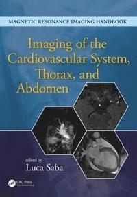 bokomslag Imaging of the Cardiovascular System, Thorax, and Abdomen